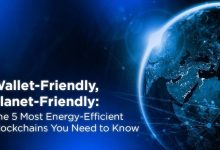 wallet-friendly,-planet-friendly:-the-5-most-energy-efficient-blockchains-you-need-to-know